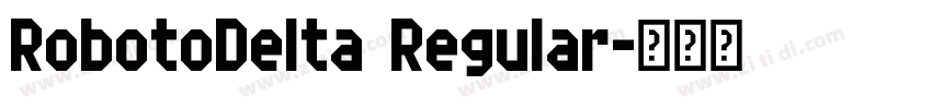 RobotoDelta Regular字体转换